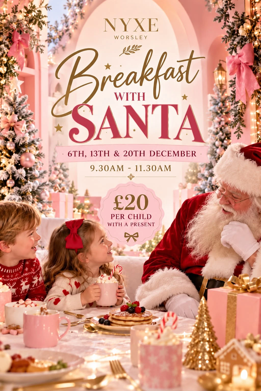 Poster for Breakfast with Santa at NYXE Worsley on 6th, 13th and 20th December, 9.30am to 11.30am, £20 per child with a present.